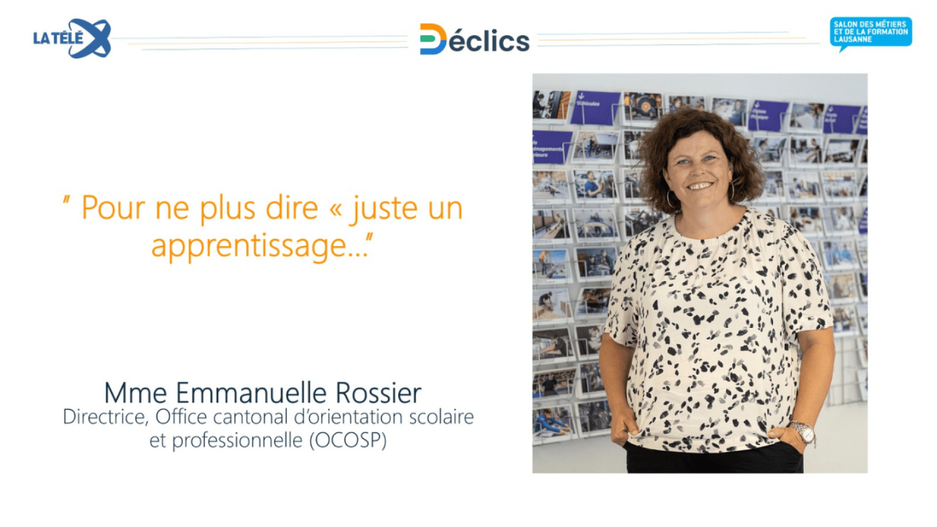 Une femme vêtue d'un chemisier à motifs sourit devant un mur couvert de photos. Un texte en français indique : "Pour ne plus dire 'juste un apprentissage...'" et présente Mme Emmanuelle Rossier, directrice de l'OCOSP.