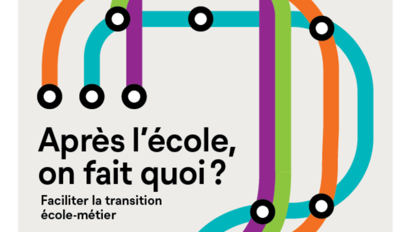 Des lignes de métro colorées qui s'entrecroisent, avec des stations en noir et blanc sur un fond beige. Le texte en français dit : « Après l'école, on fait quoi ? Faciliter la transition école-métier », et pose la question de savoir quoi faire après l'école.